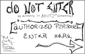 The official KEEP OUT sign for our studio.