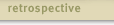 retrospective